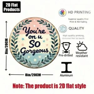 8x8in You're So Gorgeous Vintage Round Quote Sign Cafe Decor